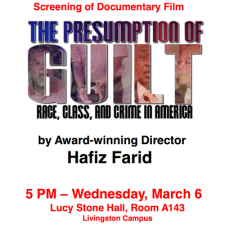 The Presumption of Guilt: Race, Class, and Crime in America – a documentary, 5pm, March 6, 2013