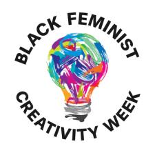 Black Feminist Creativity Week Schedule (March 11th-14th)